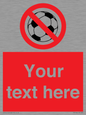 PV5198: Custom No Ball Games Sign