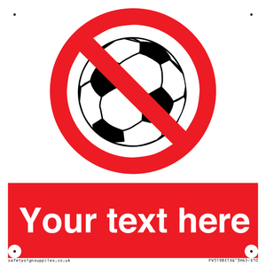 PV5198: Custom No Ball Games Sign