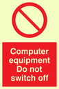 PV52: computer equipment do not switch off