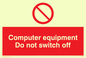 PV52: computer equipment do not switch off