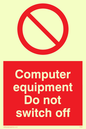 PV52: computer equipment do not switch off
