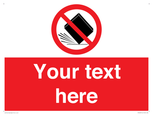 PV5203: Custom Do Not Drop Sign