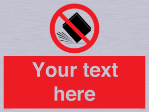 PV5203: Custom Do Not Drop Sign