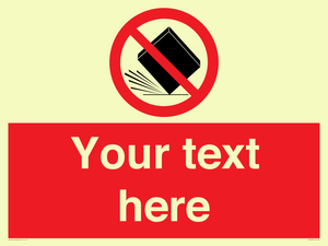 PV5203: Custom Do Not Drop Sign