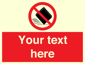 PV5203: Custom Do Not Drop Sign