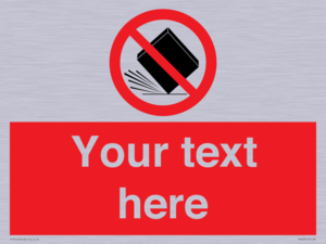 PV5203: Custom Do Not Drop Sign