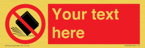 PV5203: Custom Do Not Drop Sign