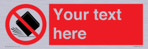 PV5203: Custom Do Not Drop Sign