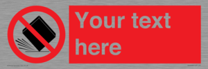 PV5203: Custom Do Not Drop Sign