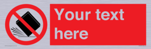 PV5203: Custom Do Not Drop Sign