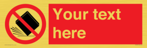 PV5203: Custom Do Not Drop Sign