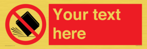 PV5203: Custom Do Not Drop Sign