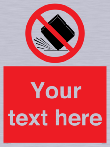 PV5203: Custom Do Not Drop Sign