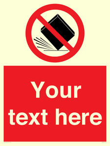 PV5203: Custom Do Not Drop Sign