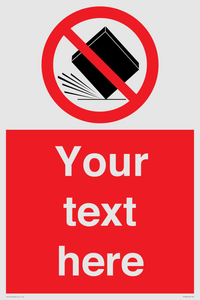 PV5203: Custom Do Not Drop Sign