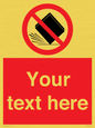 PV5203: Custom Do Not Drop Sign