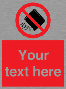 PV5203: Custom Do Not Drop Sign