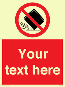 PV5203: Custom Do Not Drop Sign