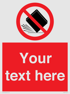 PV5203: Custom Do Not Drop Sign