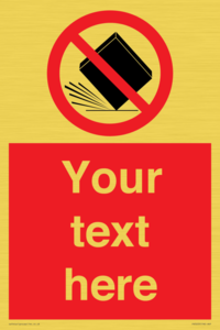 PV5203: Custom Do Not Drop Sign