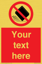 PV5203: Custom Do Not Drop Sign