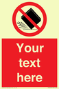 PV5203: Custom Do Not Drop Sign