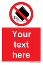 PV5203: Custom Do Not Drop Sign