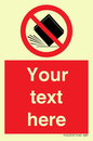 PV5203: Custom Do Not Drop Sign