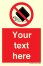 PV5203: Custom Do Not Drop Sign