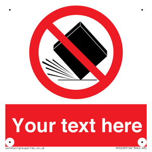 PV5203: Custom Do Not Drop Sign