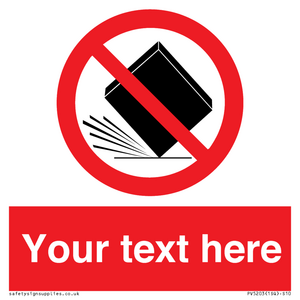 PV5203: Custom Do Not Drop Sign