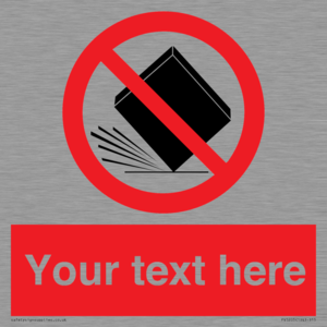 PV5203: Custom Do Not Drop Sign