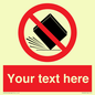 PV5203: Custom Do Not Drop Sign