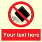 PV5203: Custom Do Not Drop Sign