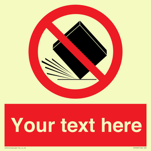 PV5203: Custom Do Not Drop Sign