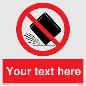 PV5203: Custom Do Not Drop Sign