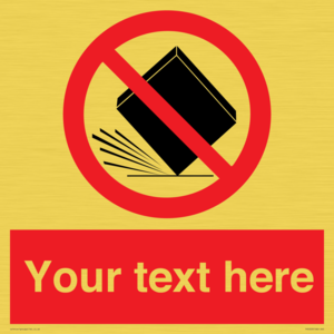 PV5203: Custom Do Not Drop Sign