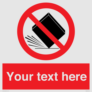 PV5203: Custom Do Not Drop Sign