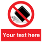 PV5203: Custom Do Not Drop Sign