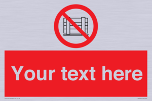 PV5204: Custom Do Not Obstruct Sign