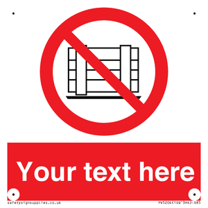 PV5204: Custom Do Not Obstruct Sign