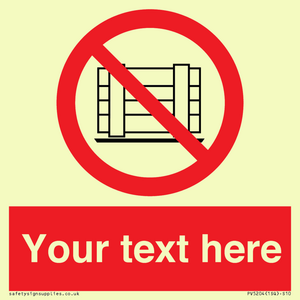 PV5204: Custom Do Not Obstruct Sign