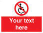 PV5214: Custom No Wheelchairs Sign