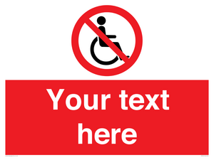PV5214: Custom No Wheelchairs Sign