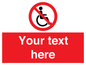 PV5214: Custom No Wheelchairs Sign