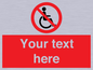 PV5214: Custom No Wheelchairs Sign