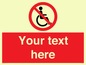 PV5214: Custom No Wheelchairs Sign