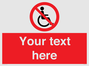 PV5214: Custom No Wheelchairs Sign