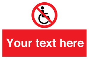 PV5214: Custom No Wheelchairs Sign