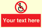 PV5214: Custom No Wheelchairs Sign